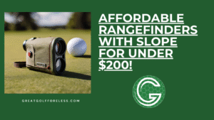 Read more about the article Best Affordable Golf Rangefinders with Slope for Under $200!