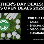 🏌️‍♂️ Top Golf Deals Leading up to the Men’s U.S. Open and Father’s Day, June 2025
